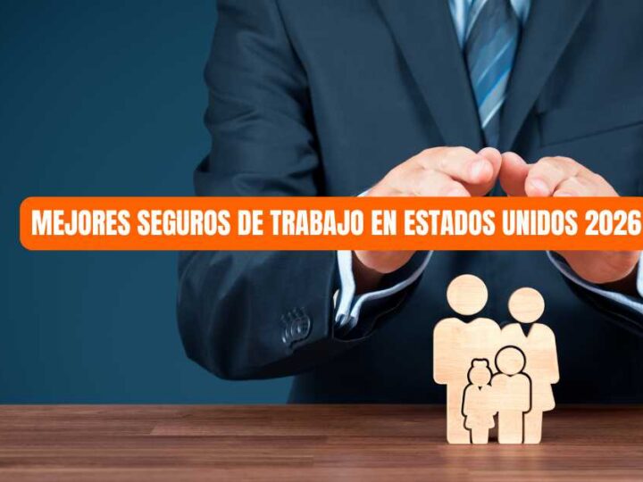 Mejores seguros de trabajo en Estados Unidos 2026