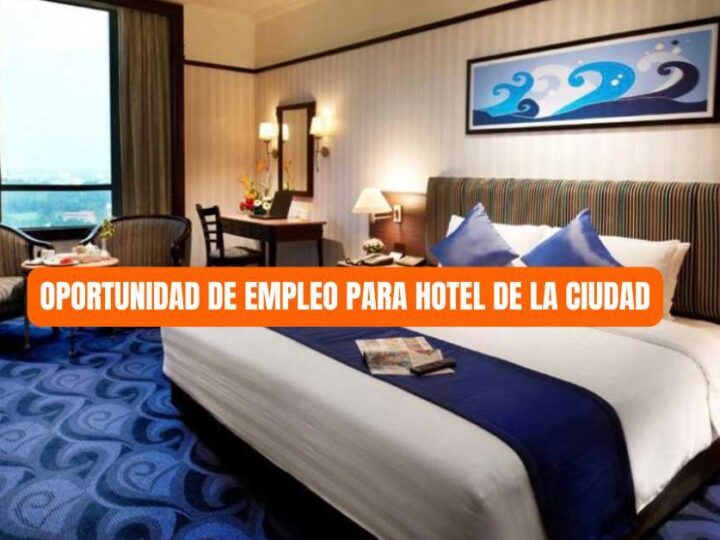 Oportunidad de empleo para hotel de la ciudad